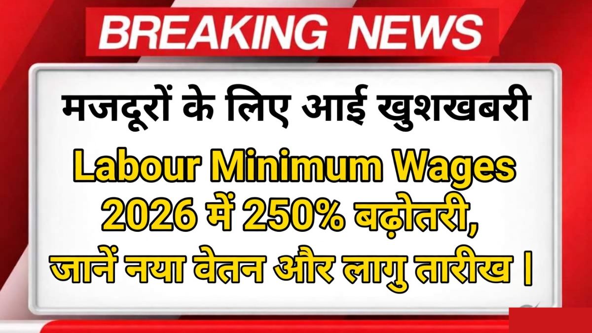 Labour Minimum Wages 2026